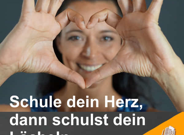 Schule dein herz dann schulst du dein Lächeln Blog und Podcast von Yvonne de Bark