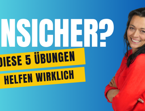 365: 5 Übungen für mehr Selbstsicherheit (die wirklich wirken)