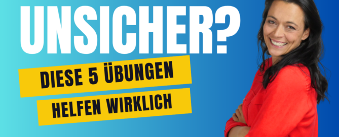 Selbsicherheit gewinnen